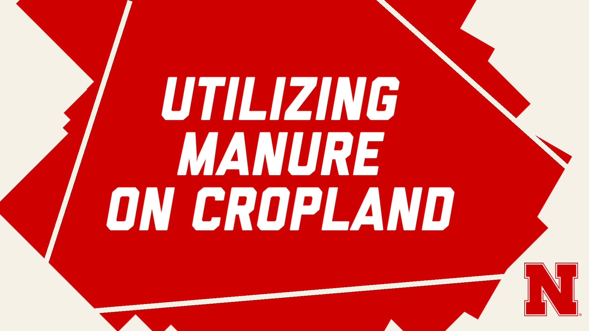 Title card for Utilizing Manure on Cropland video.