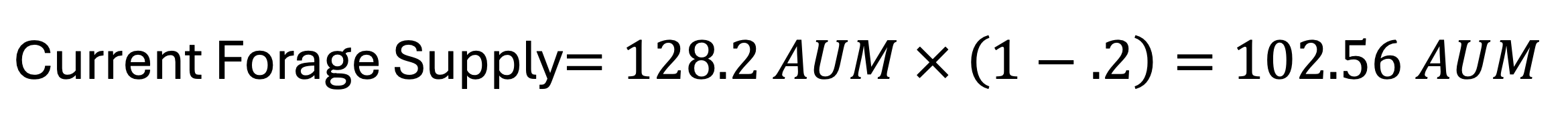 Current forage supply equation calculating reduced AUM value.